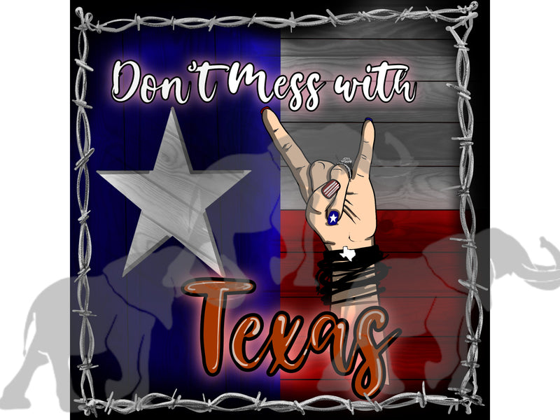 Don’t mess with Texas PNG